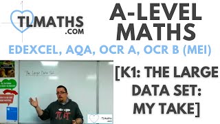 ALevel Maths K100 The Large Data Set My Take [upl. by Marcello138]