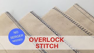 OVERLOCK STITCH  No Serger Needed [upl. by Notnil]