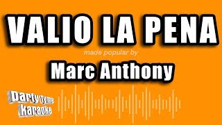 Marc Anthony  Valio La Pena Versión Karaoke [upl. by Darom]