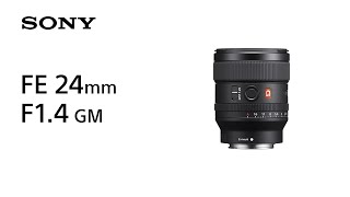 Product Feature  FE 24mm F14 GM  Sony  Lens [upl. by Frans]