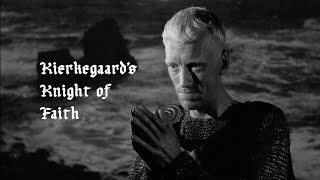 The Seventh Seal  Kierkegaards Knight of Faith [upl. by Nicol441]