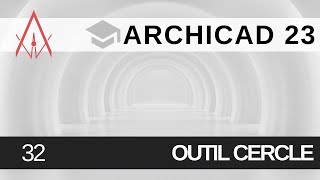 32 Archicad 23  Outil Cercle [upl. by Norling435]