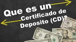 Que es un Certificado de Deposito CD [upl. by Caughey716]