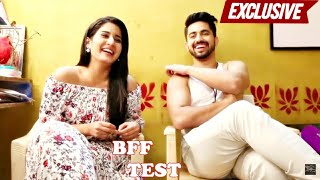 EXCLUSIVE Aditi Rathore amp Zain Imam Take The BFF TEST  Naamkaran  AvNeil [upl. by Placido]