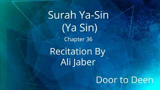 Surah YaSin Ya Sin Ali Jaber Quran Recitation [upl. by Luamaj]