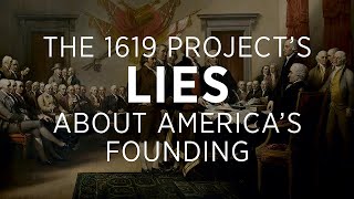 The 1619 Project’s False Claims of America’s Founding  The Heritage Foundation [upl. by Eatnom]