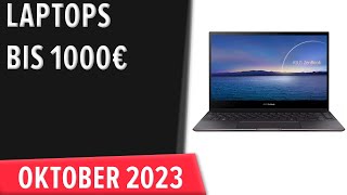 TOP7 Die besten Laptops bis 1000€ Oktober 2023 Test amp Vergleich  Deutsch [upl. by Obaza]