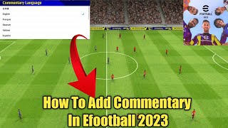 How To Add Commentary In Efootball 2024  Download Commentary In Pes 2024 [upl. by Atimad284]