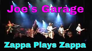 Zappa Plays Zappa  Joes Garage [upl. by Assylla252]