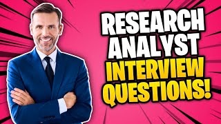 RESEARCH ANALYST Interview Questions amp Answers [upl. by Canotas]