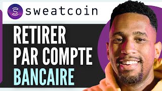 Comment Mettre Largent Sweatcoin Sur Carte Bancaire En 2025 [upl. by Leann]