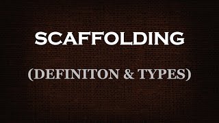 Scaffolding and types [upl. by Plerre]