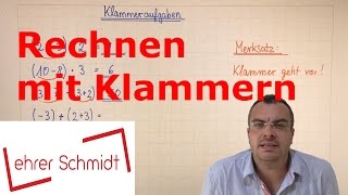 Rechnen mit Klammern  Mathematik  Lehrerschmidt [upl. by Lletnohs993]