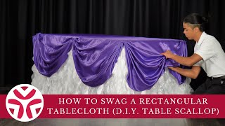 How to Swag a Rectangular Tablecloth DIY Table Scallop [upl. by Thoer927]