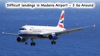 19 DIFFICULT LANDINGS AT MADEIRA AIRPORT INC 3 GO AROUNDS [upl. by Proudfoot618]