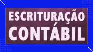 Escrituração Contábil  Lançamentos Contábeis [upl. by Laurette]