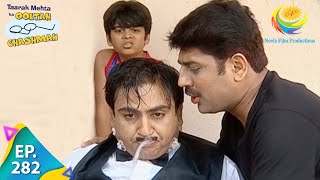 Taarak Mehta Ka Ooltah Chashmah  Episode 282  Full Episode [upl. by Eecal]