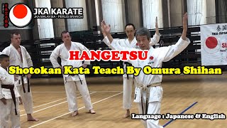 Hangetsu  Shotokan Kata Teach By F Omura Shihan [upl. by Sukramaj]