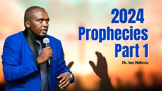 2024 Prophecies Part One  Dr Ian Ndlovu [upl. by Deming]