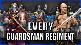 Every Single Guardsman Regiment EXPLAINED By An Australian 1  Warhammer 40k Lore [upl. by Atile]