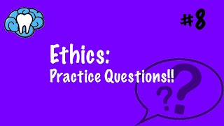 Ethics  PRACTICE QUESTIONS  INBDE [upl. by Diane-Marie]