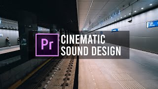 EASY CINEMATIC SOUND DESIGN for FILMMAKING  Premiere Pro Tutorial [upl. by Danna]