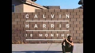 Calvin Harris  Well Be Coming Back feat Example [upl. by Luap]