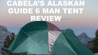 CABELAS ALASKAN GUIDE 6 MAN TENT REVIEW [upl. by Winshell335]