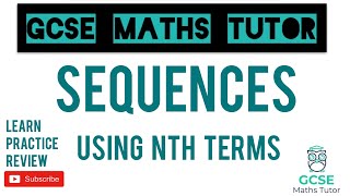 Using Nth Terms and Sequences  GCSE Maths Tutor [upl. by Burd]