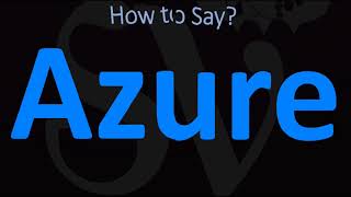 How to Pronounce Azure CORRECTLY [upl. by Lanford]