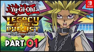 YuGiOh Legacy of the Duelist Link Evolution ENGLISH Nintendo Switch Part 1 Gameplay Walkthrough [upl. by Taran]