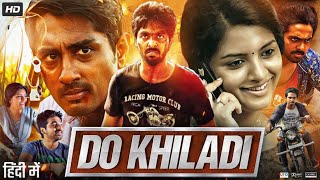 Do Khiladi Full Movie in Hindi Dubbed  Siddharth  Kashmira Pardeshi  GV Prakash  Review amp Facts [upl. by Airliah]