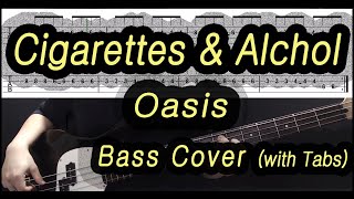 Oasis  Cigarettes amp Alchol Bass cover with tabs 196 [upl. by Anita]