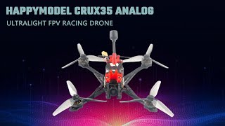 Happymodel Crux35 Analog Ultralight FPV Racing Drone [upl. by Elohcan]