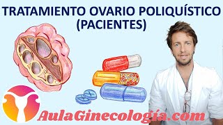 TRATAMIENTO del SÍNDROME de OVARIO POLIQUÍSTICO PACIENTES  Ginecología y Obstetricia [upl. by Anairam]