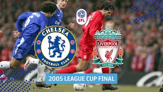 Chelsea v Liverpool 2005 League Cup Final in Full [upl. by Ruhtracm]