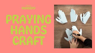 Sunday School  Craft Praying Hands  Bethel Church Nursery [upl. by Yorle]