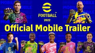 eFootball™ 2022 Official Mobile Trailer [upl. by Ergener225]