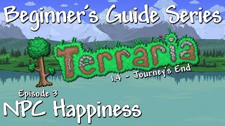 NPC Happiness Terraria 14 Beginners Guide Series [upl. by Yalahs652]