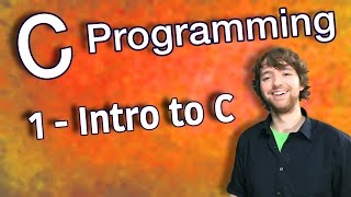 C Programming Tutorial 1  Intro to C [upl. by Ciprian]