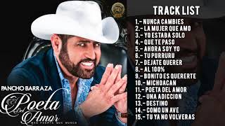 Pancho Barraza  El Poeta Del Amor Disco Completo [upl. by Nicoli400]