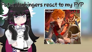 ☆ Fatui Harbingers react to my FYP  Part 2  full ver [upl. by Irek444]