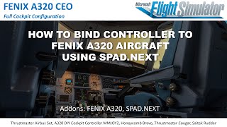 Guide How to Bind Controller to Fenix A320 SPADNEXT [upl. by Ygief]