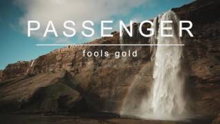 Passenger  Fools Gold Official Album Audio [upl. by Ahsinan493]