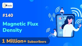 Magnetic Flux and Magnetic Flux Density  Steady Magnetic Field [upl. by Yespmed]