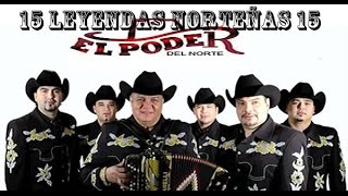 15 Éxitos Norteños del Poder del Norte Leyendas de LA NORTEÑITA [upl. by Sinnylg]