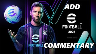 How To Add Commentary In eFootball 2024 Mobile [upl. by Ettelrahc]