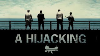 A Hijacking  Official Trailer [upl. by Surtimed]