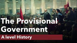 The Provisional Government  A level History [upl. by Scrogan175]