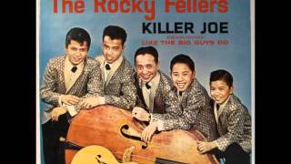 The Rocky Fellers  Killer Joe [upl. by Faria]